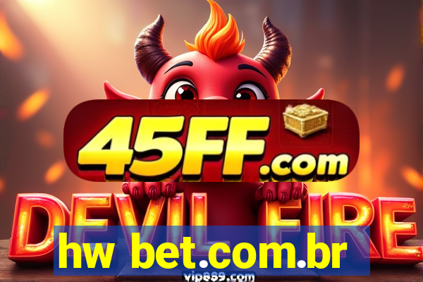 hw bet.com.br